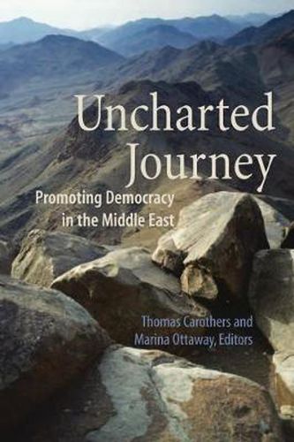 Cover image for Uncharted Journey: Promoting Democracy in the Middle East