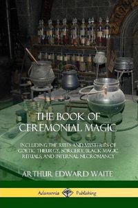 Cover image for The Book of Ceremonial Magic