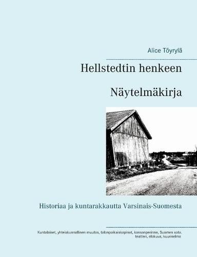 Cover image for Hellstedtin henkeen: Naytelmakirja