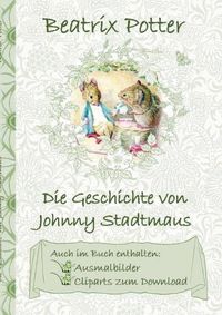 Cover image for Die Geschichte von Johnny Stadtmaus (inklusive Ausmalbilder und Cliparts zum Download)