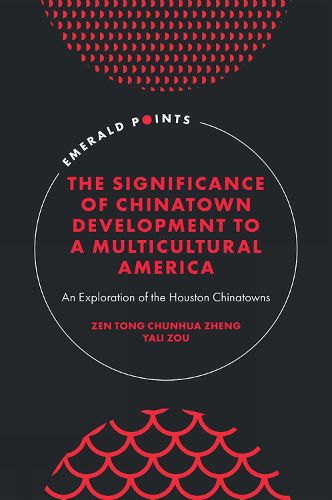 Cover image for The Significance of Chinatown Development to a Multicultural America