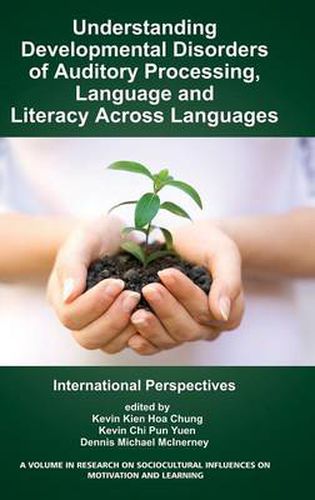 Cover image for Understanding Developmental Disorders of Auditory Processing, Language and Literacy Across Languages: International Perspectives