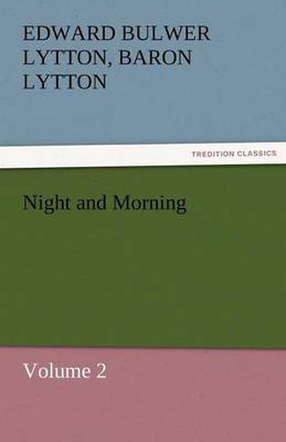 Cover image for Night and Morning, Volume 2