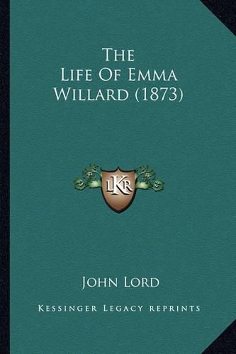 The Life of Emma Willard (1873)