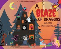 Cover image for A Blaze of Dragons and Other Fairytale Families