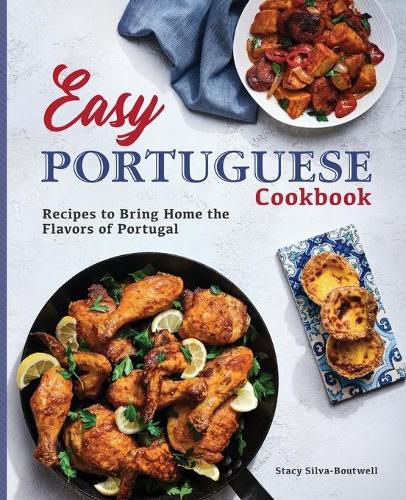 Cover image for Easy Portuguese Cookbook: Recipes to Bring Home the Flavors of Portugal