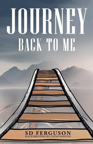 Cover image for Journey Back to Me: Touring the Landscape of My Mind