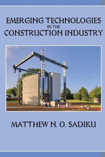 Cover image for Emerging Technologies in the Construction Industry