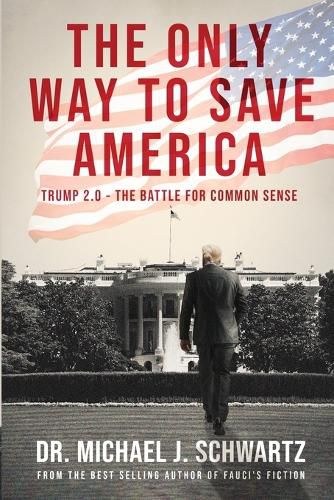 Cover image for The Only Way to Save America