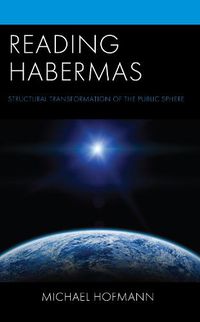 Cover image for Reading Habermas: Structural Transformation of the Public Sphere