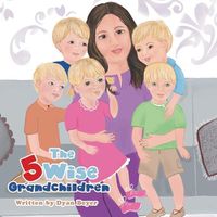 Cover image for The 5 Wise Grandchildren