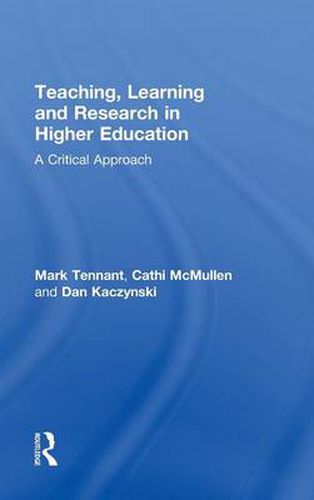Cover image for Teaching, Learning and Research in Higher Education: A Critical Approach
