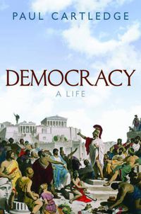 Cover image for Democracy: A Life