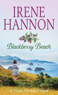 Cover image for Blackberry Beach: A Hope Harbor Novel