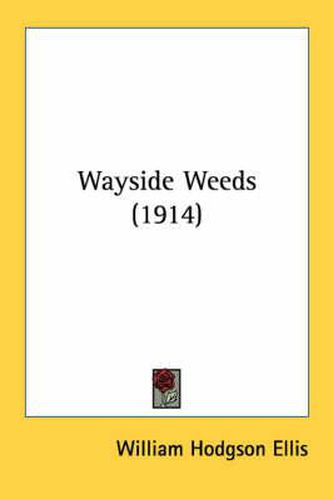 Wayside Weeds (1914)