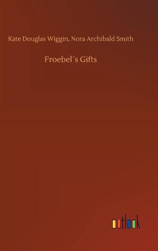 Froebels Gifts