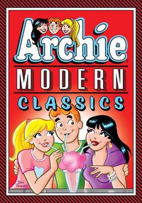Cover image for Archie: Modern Classics Vol. 3