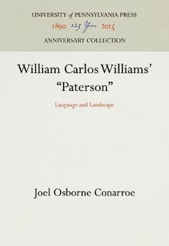 William Carlos Williams'  Paterson: Language and Landscape