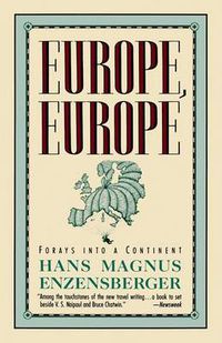 Cover image for Europe, Europe: Forays into a Continent