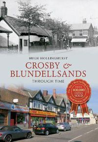 Cover image for Crosby & Blundellsands Through Time