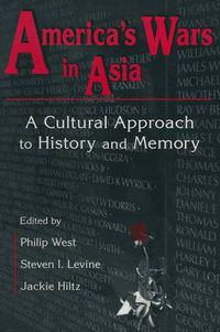 Cover image for America's Wars in Asia: A Cultural Approach to History and Memory