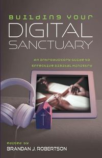 Cover image for Building Your Digital Sanctuary