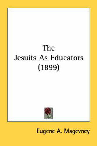 Cover image for The Jesuits as Educators (1899)