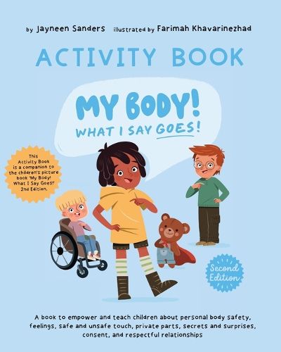 Cover image for My Body! What I Say Goes! Activity Book 2nd Edition