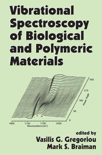 Cover image for Vibrational Spectroscopy of Biological and Polymeric Materials