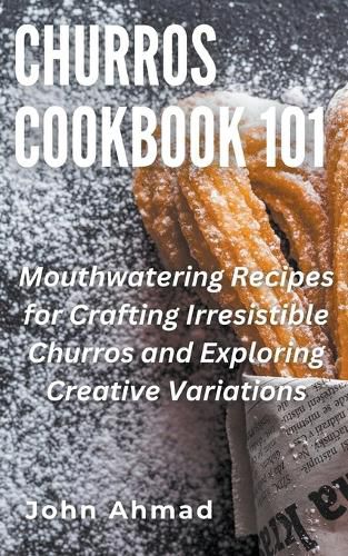 Cover image for Churros Cookbook 101