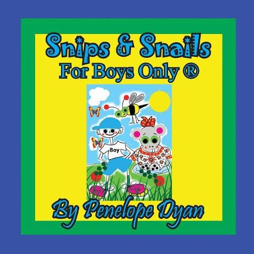 Snips & Snails --- For Boys Only (R)