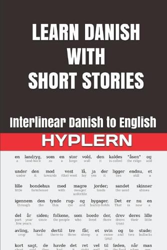 Learn Danish with Short Stories: Interlinear Danish to English