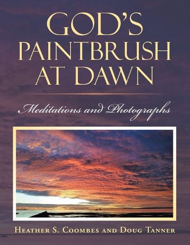 Cover image for God's Paintbrush at Dawn