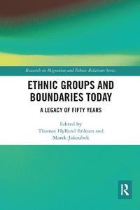 Cover image for Ethnic Groups and Boundaries Today: A Legacy of Fifty Years