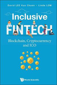 Cover image for Inclusive Fintech: Blockchain, Cryptocurrency And Ico