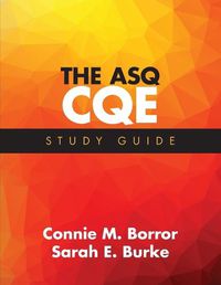 Cover image for The Asq Cqe Study Guide