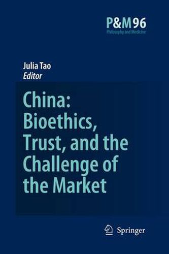 Cover image for China: Bioethics, Trust, and the Challenge of the Market