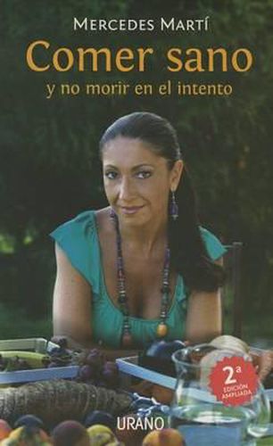 Cover image for Comer Sano y No Morir en el Intento