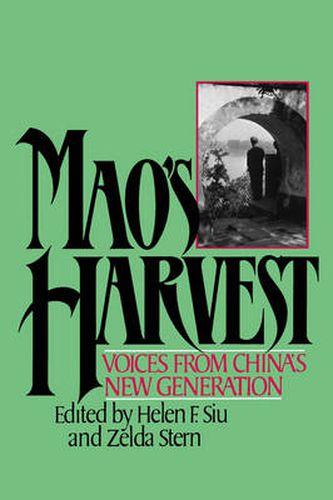 Cover image for Mao's Harvest: Voices from China's New Generation