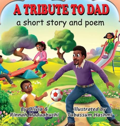 Cover image for A Tribute to Dad. A short story and poem