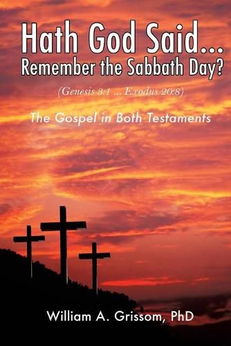 Cover image for Hath God Said ... Remember the Sabbath Day?