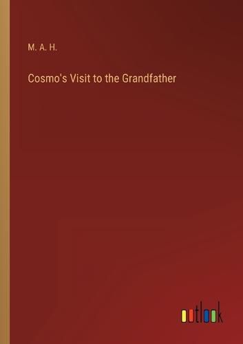 Cover image for Cosmo's Visit to the Grandfather