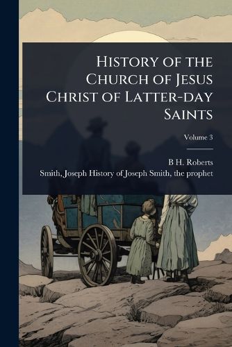 Cover image for History of the Church of Jesus Christ of Latter-day Saints