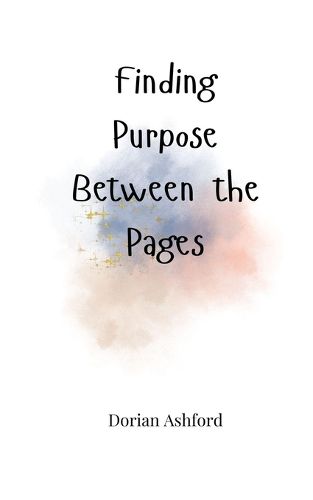 Finding Purpose Between the Pages