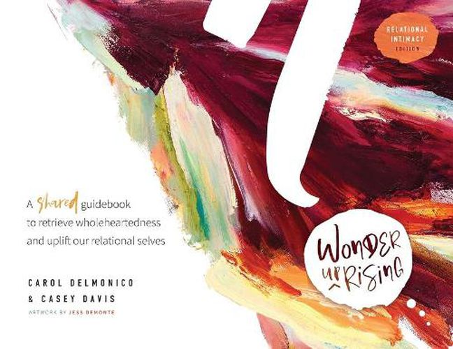 Wonder upRising: Relational Intimacy Edition: Shared Guidebook