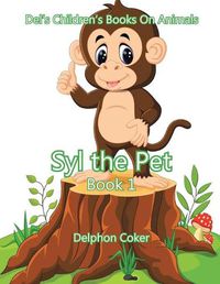 Cover image for Syl the Pet: Book 1