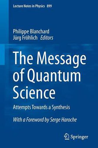 Cover image for The Message of Quantum Science: Attempts Towards a Synthesis