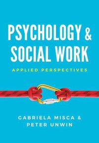 Cover image for Psychology and Social Work: Applied Perspectives