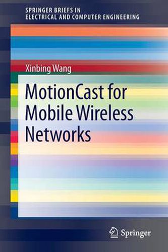 Cover image for MotionCast for Mobile Wireless Networks