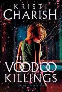 Cover image for The Voodoo Killings: A Kincaid Strange Novel